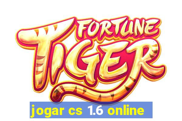 jogar cs 1.6 online